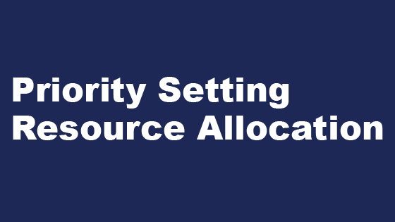 Priority Setting and Resource Allocation