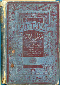 Aunt Jo's Scrap Bag, by Louisa M. Alcott, 1900