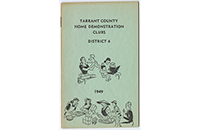 Tarrant County Home Demonstration Clubs District 4 Booklet, 1949, Front (021-003-697)