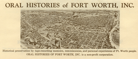 Oral History of Fort Worth, Inc.