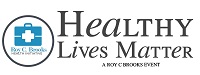 Healthy Lives Matter a Roy C. Brooks Event Logo
