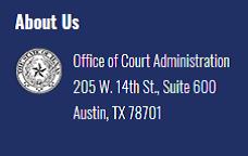 Office of Court Administration 205 West 14th Street, Suite 600 Austin, Texas 78701