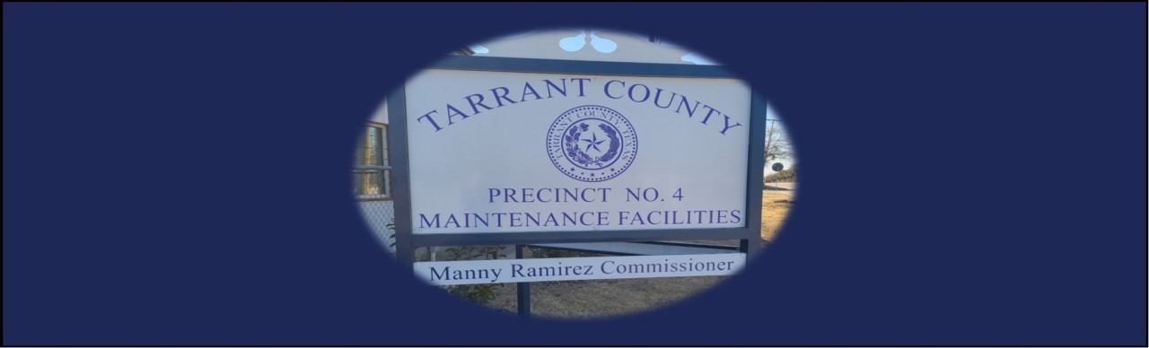 Tarrant County Pct 4 Maint. Sign