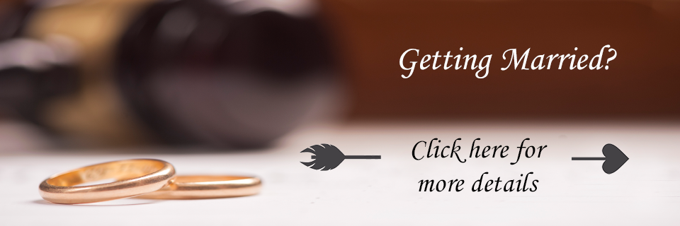 Getting Married? Click here for more details