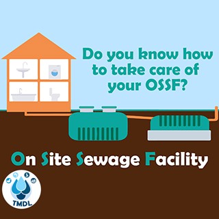 Do you know how to take care of your OSSF? On Site Sewage Facility